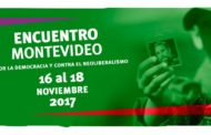 Declaración Final Montevideo 2017: Encuentro Continental por la Democracia y Contra el Neoliberalismo